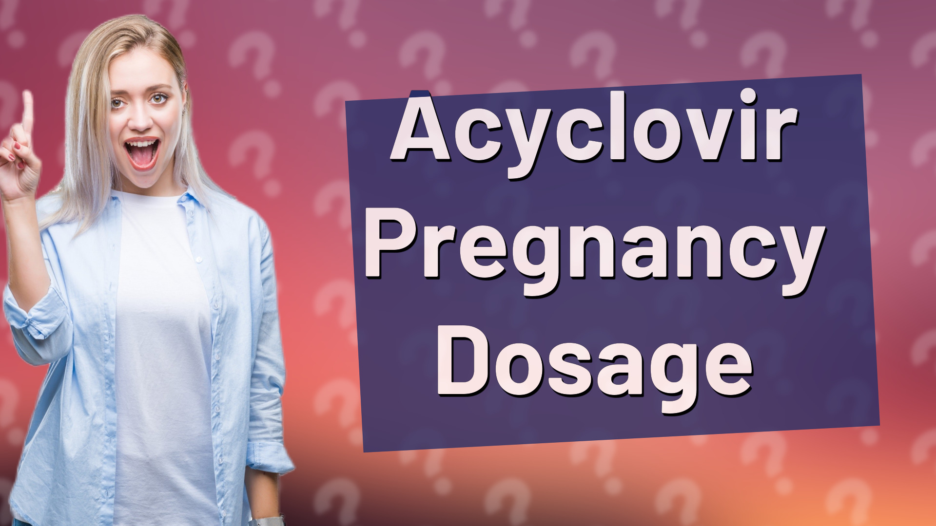 Acyclovir Pregnancy Dosage