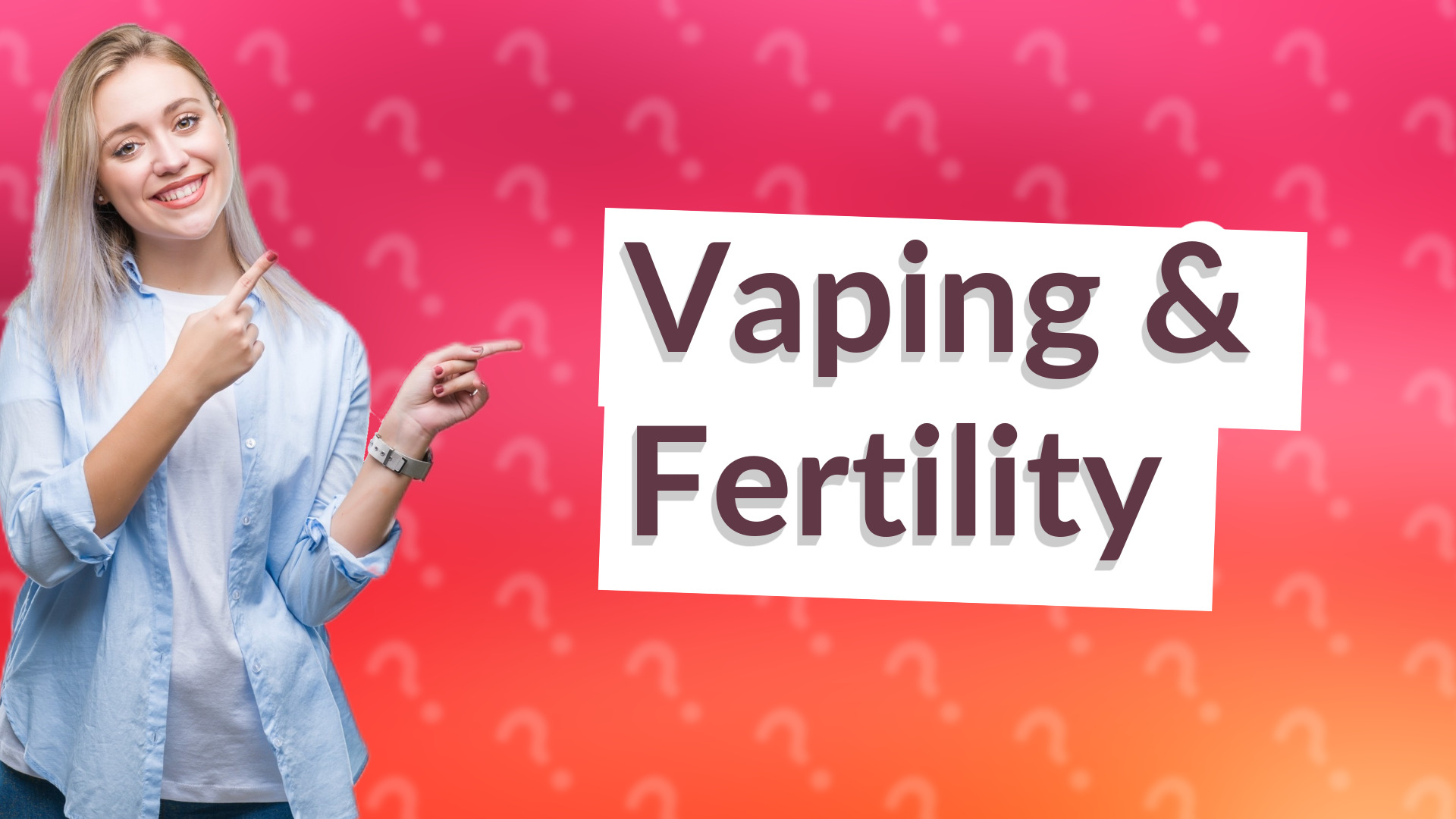 Vaping & Fertility