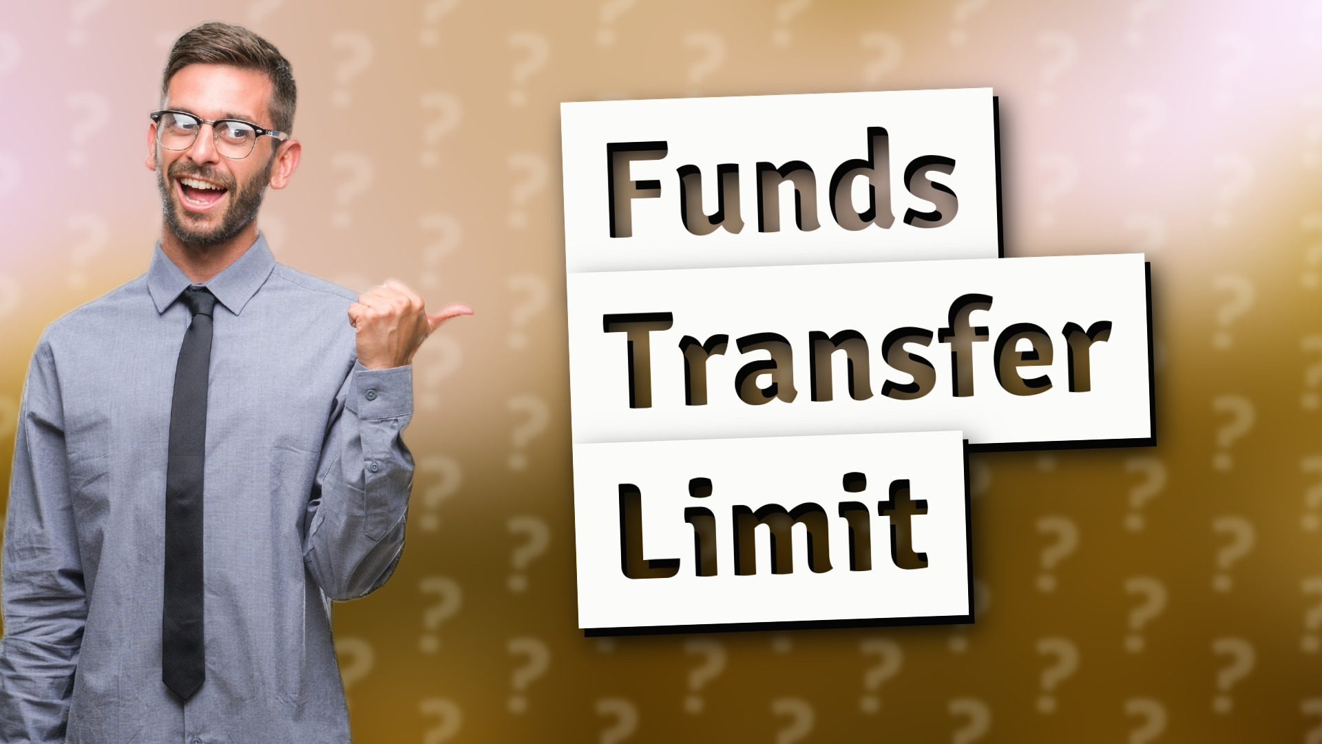 Funds Transfer Limit