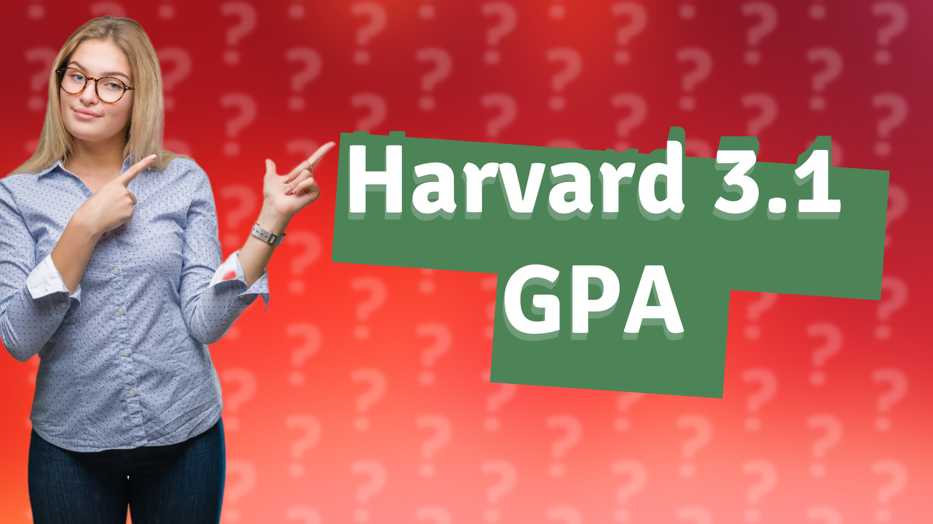 Harvard 3.1 GPA