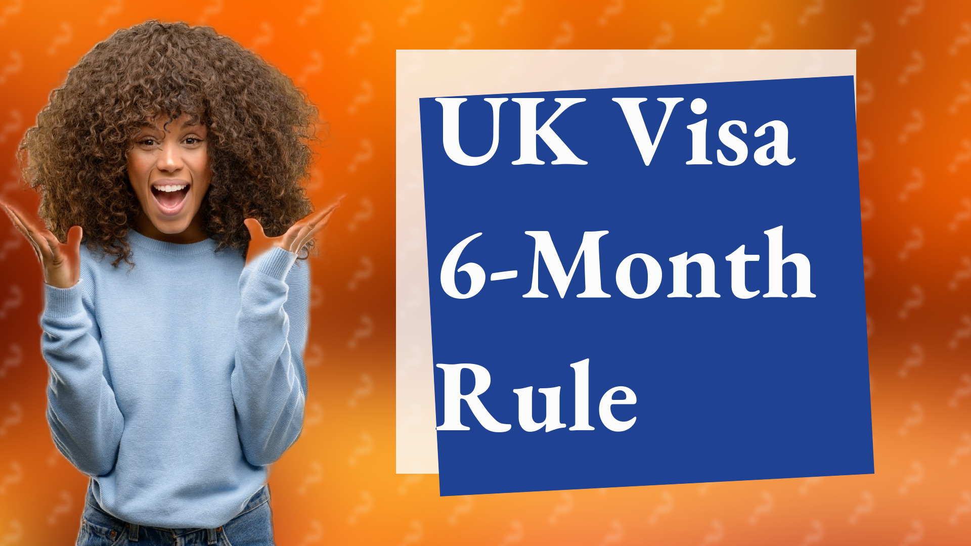UK Visa 6-Month Rule