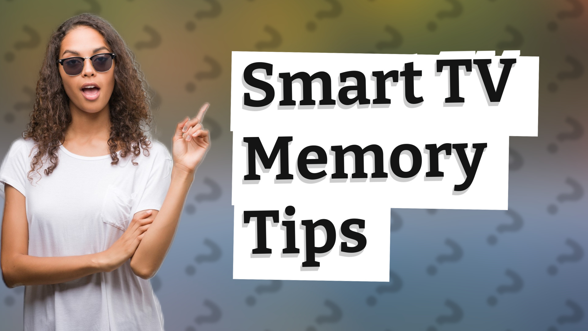 Smart TV Memory Tips