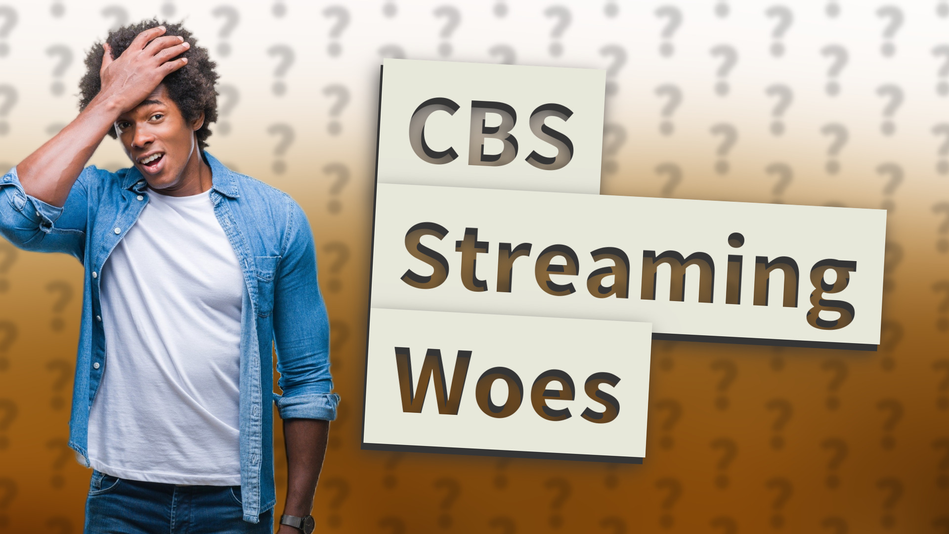 CBS Streaming Woes