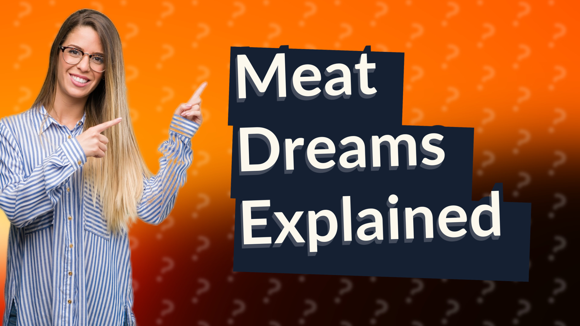 Meat Dreams Explained