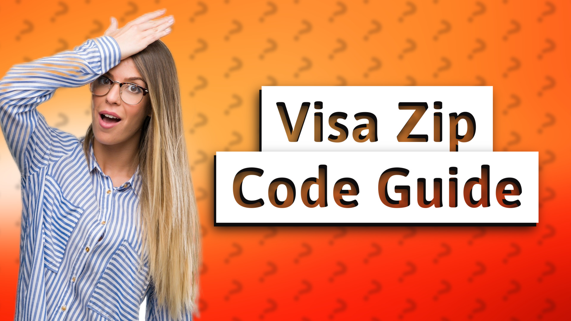 Visa Zip Code Guide