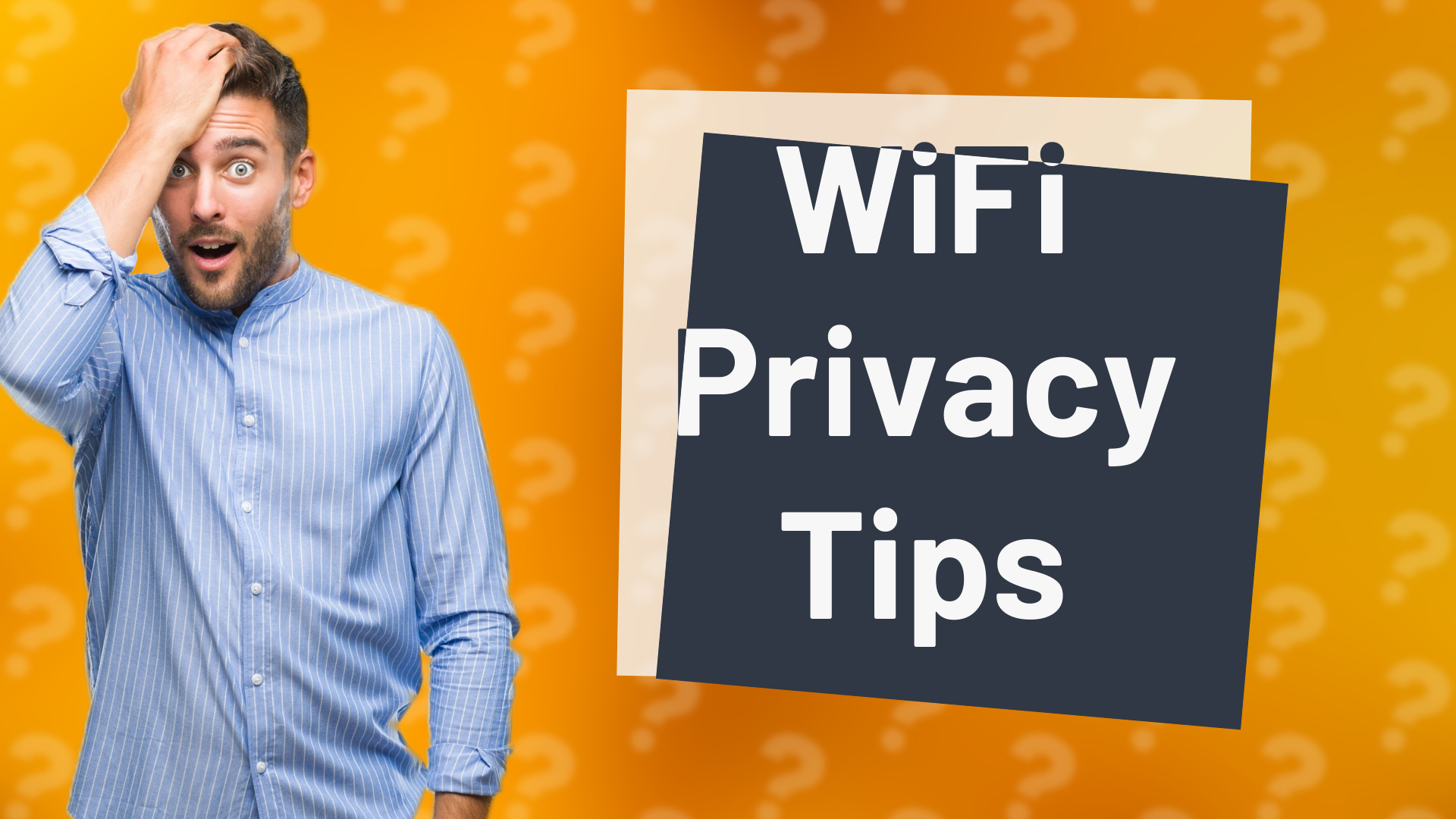 WiFi Privacy Tips