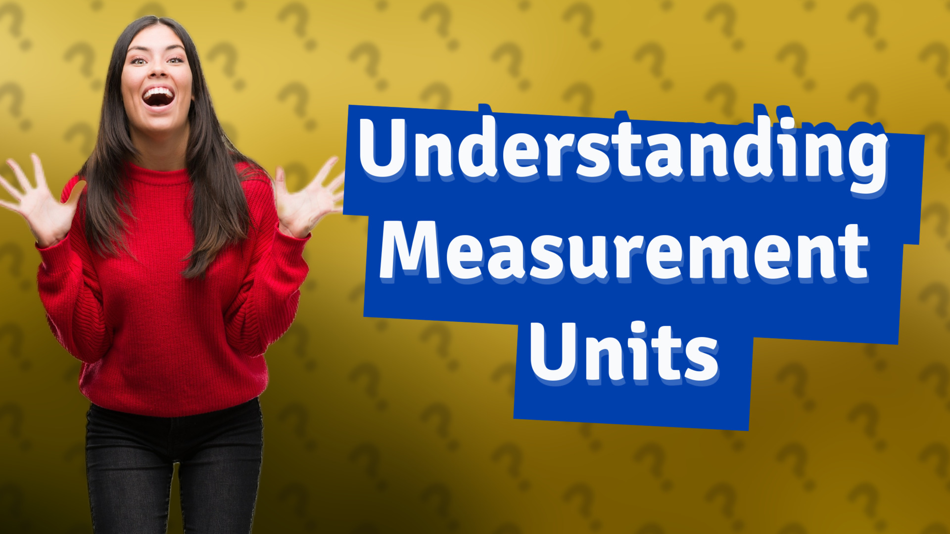 Understanding Measurement Units