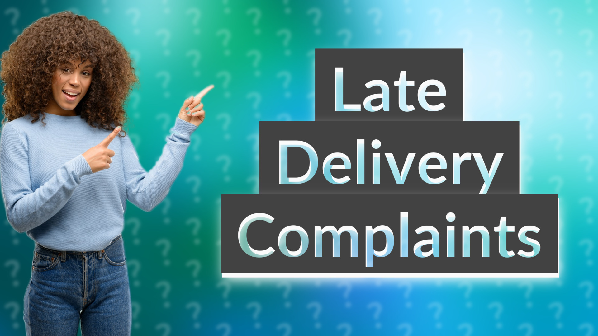 Late Delivery Complaints