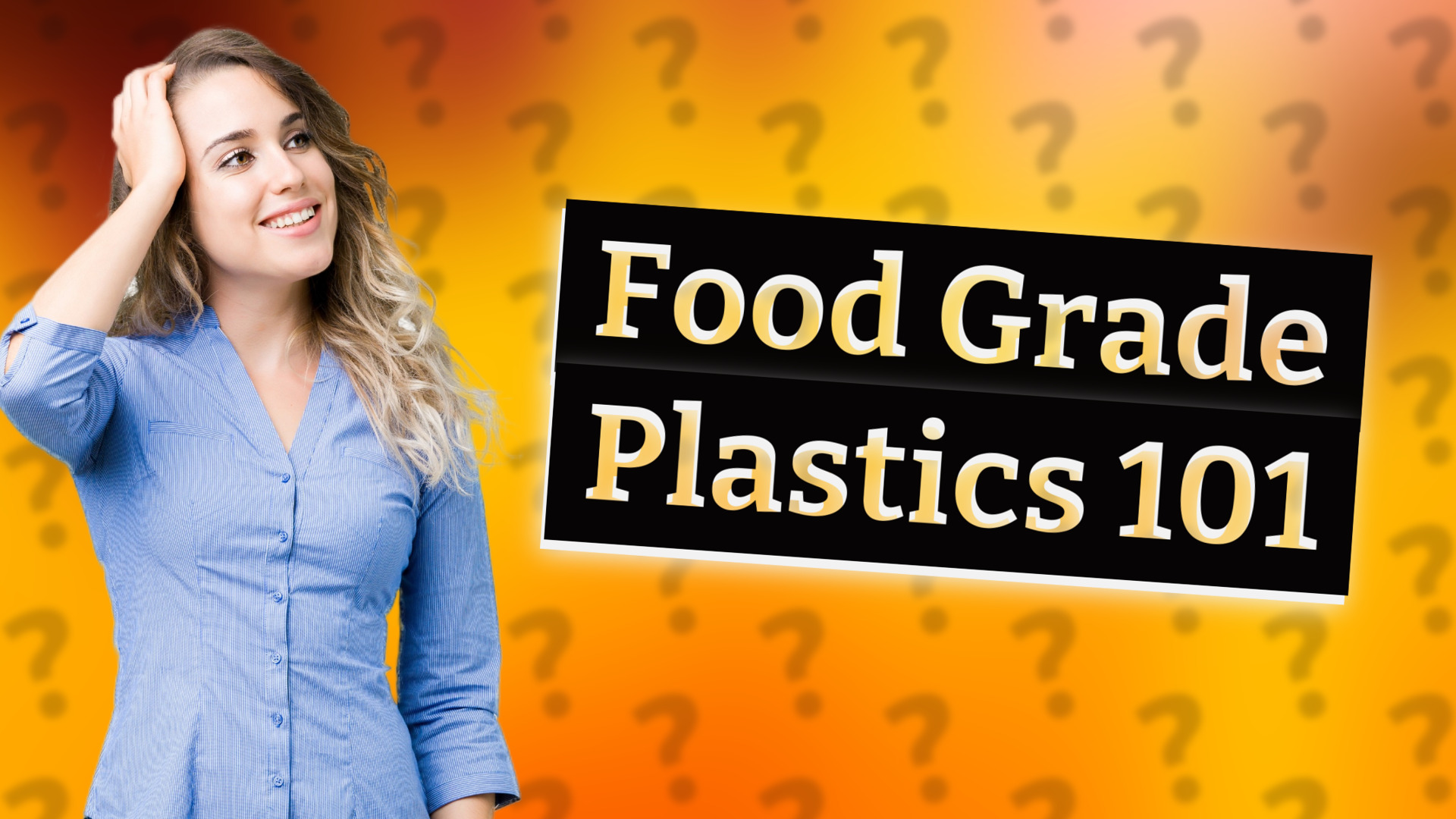 Food Grade Plastics 101