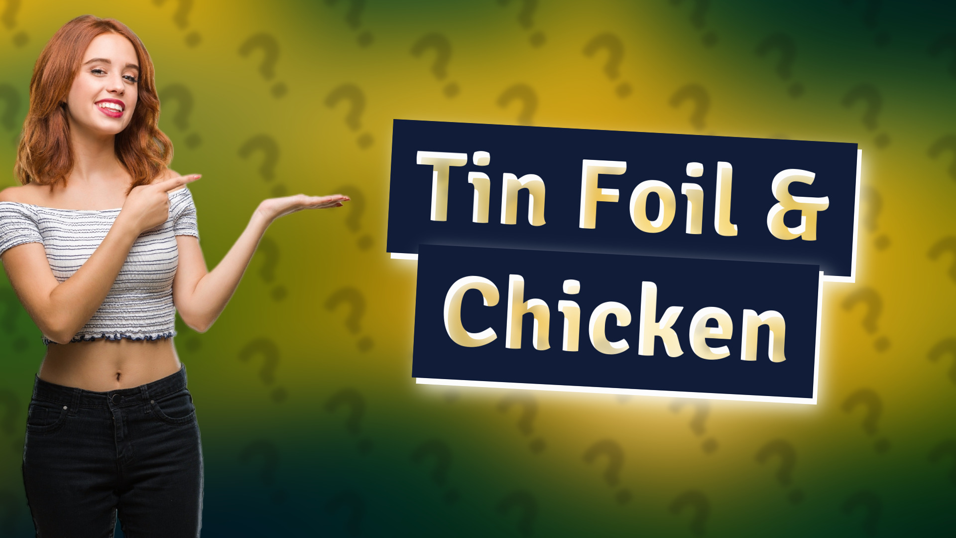Tin Foil & Chicken