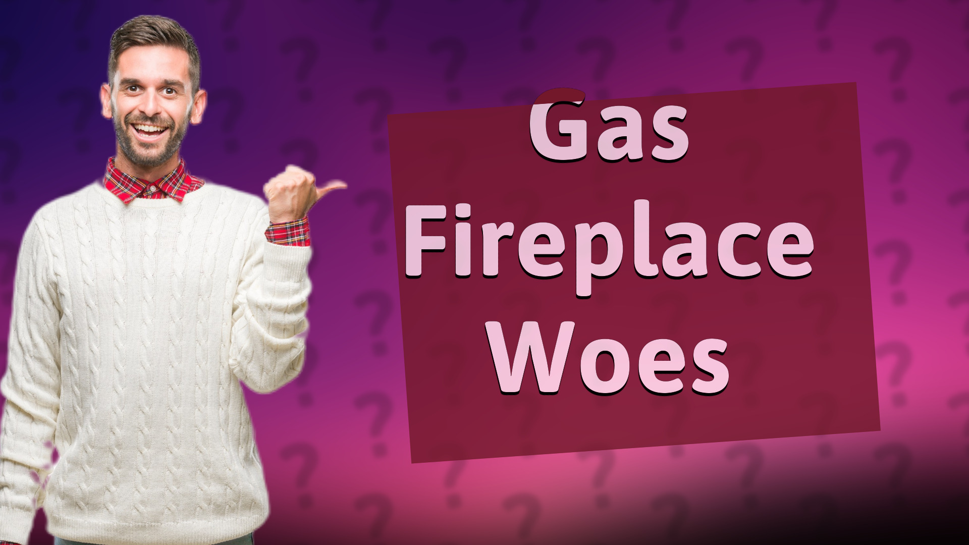 Gas Fireplace Woes