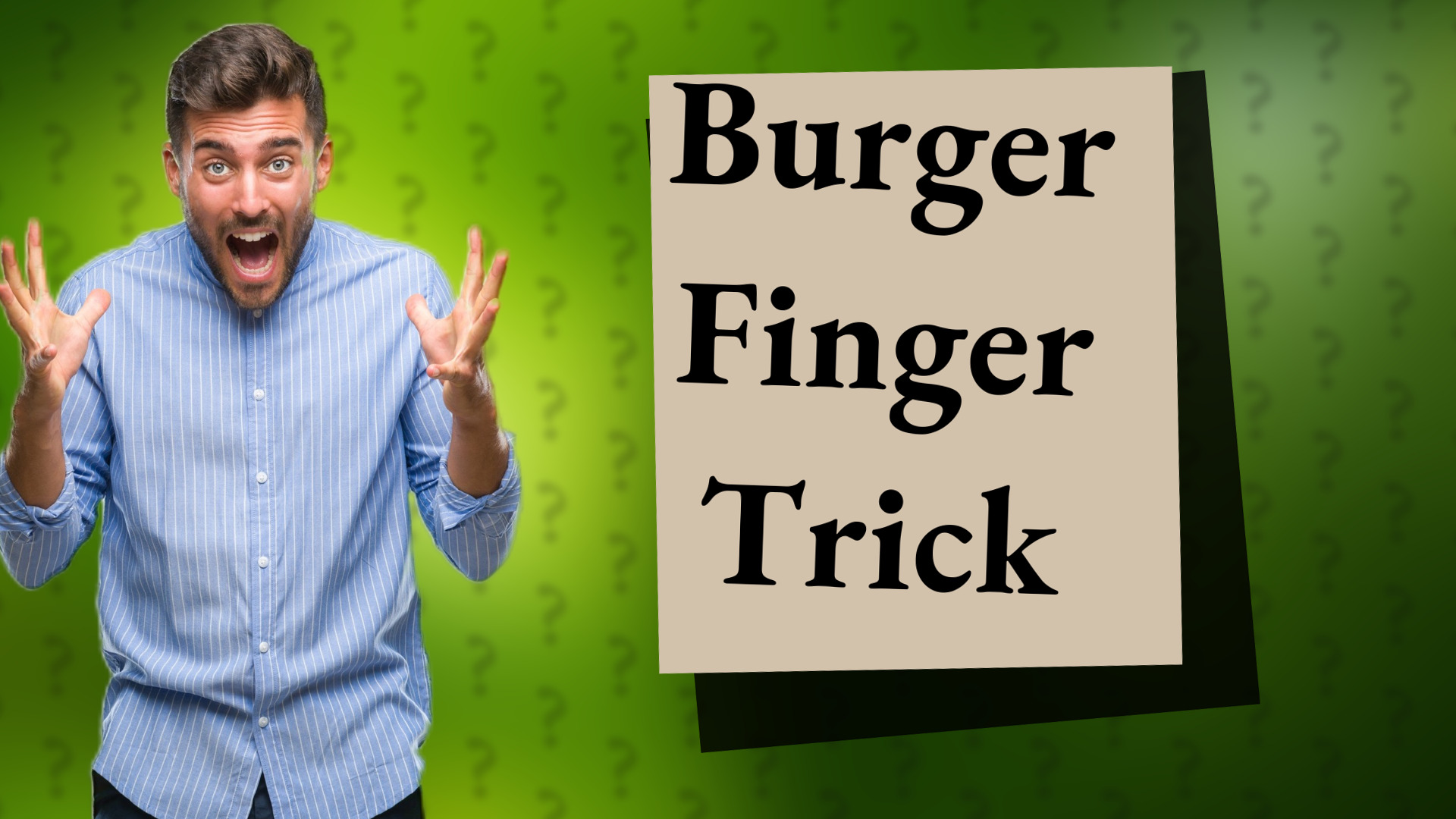 Burger Finger Trick