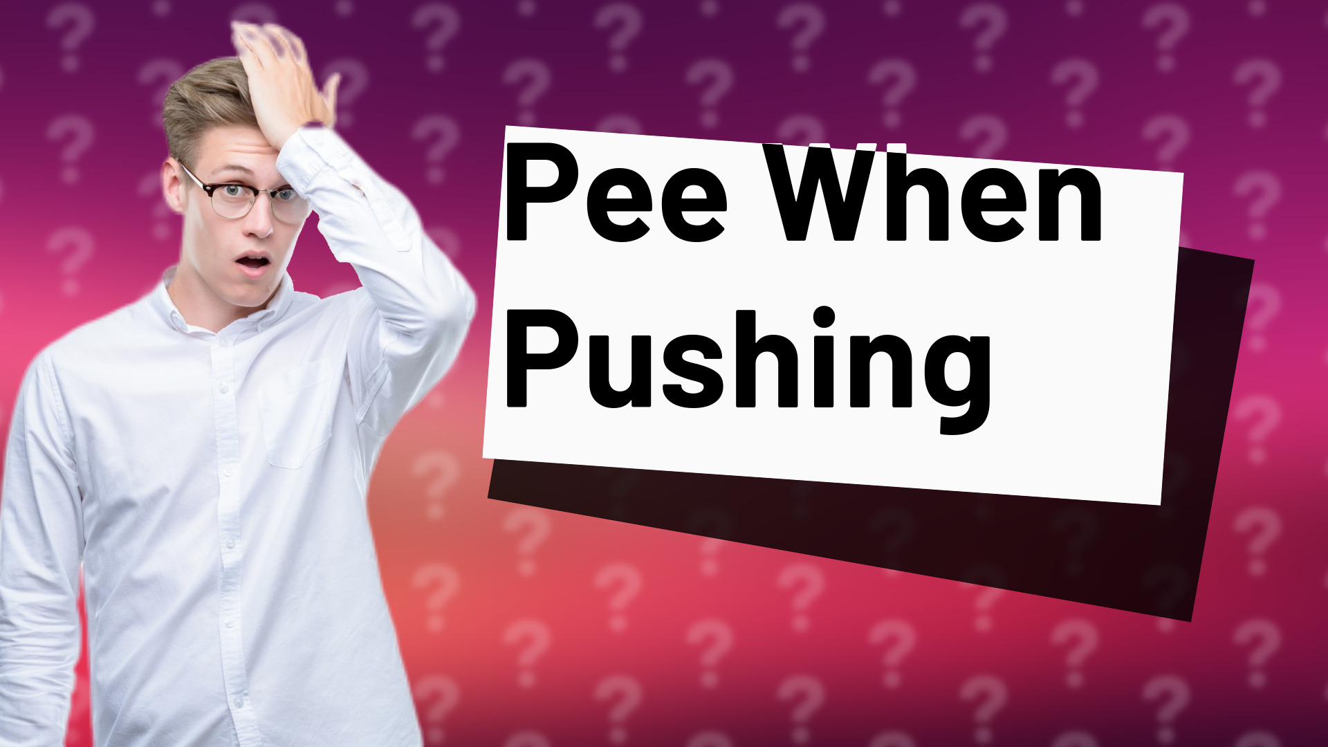 Pee When Pushing