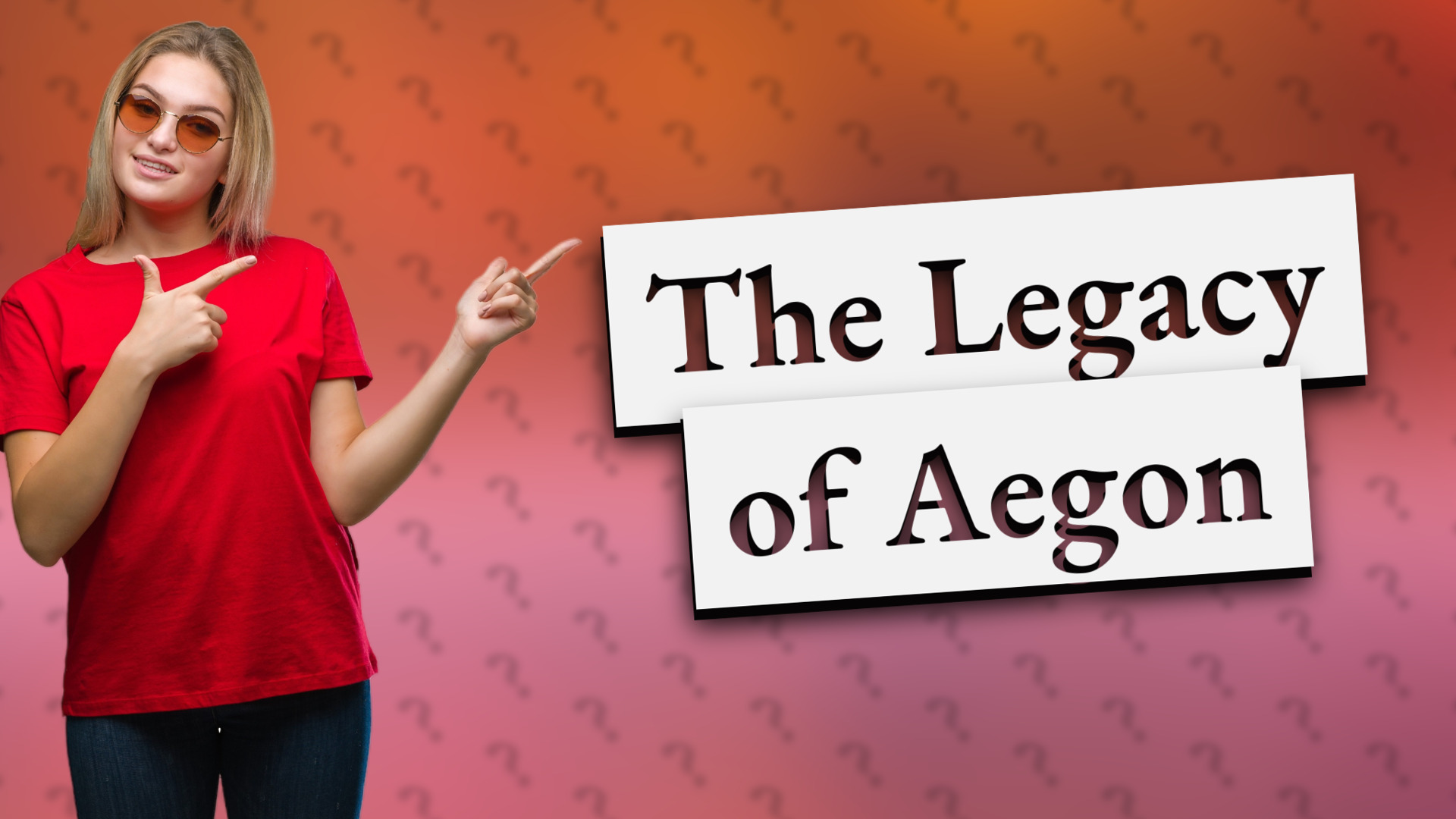 The Legacy of Aegon