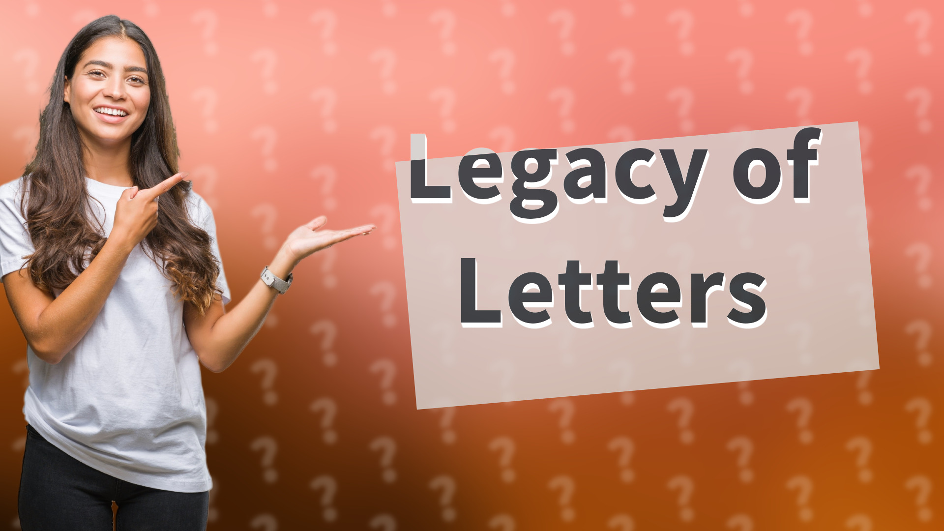 Legacy of Letters