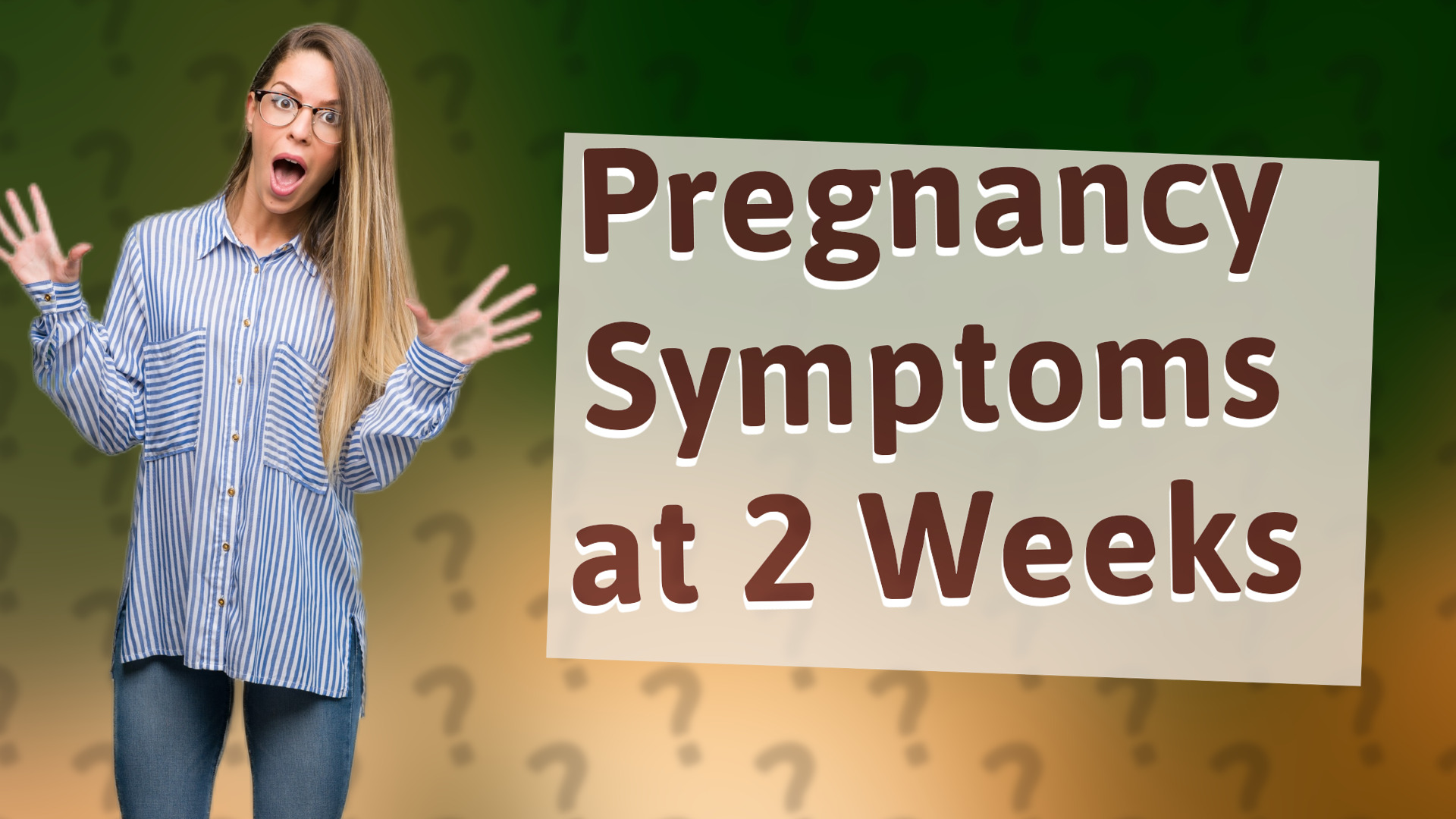 Pregnancy Symptoms at 2 Weeks