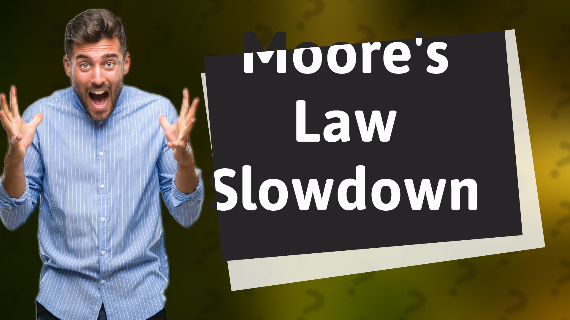 Moore's Law Slowdown