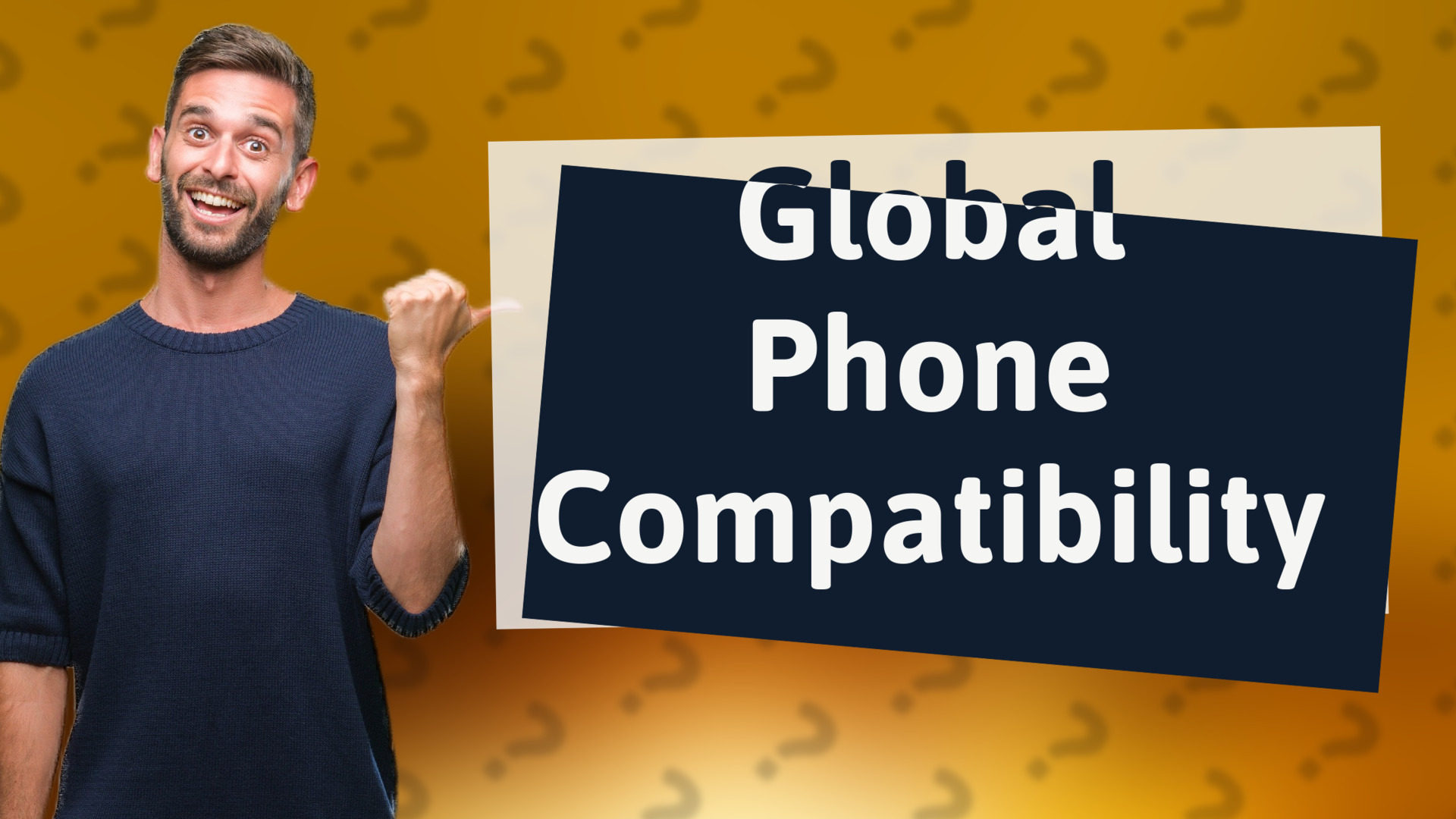 Global Phone Compatibility