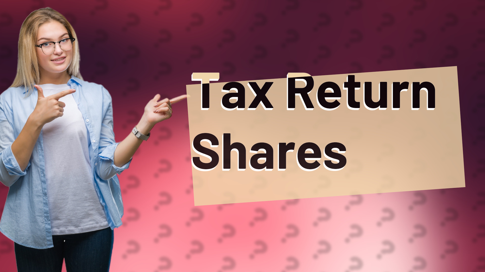 Tax Return Shares