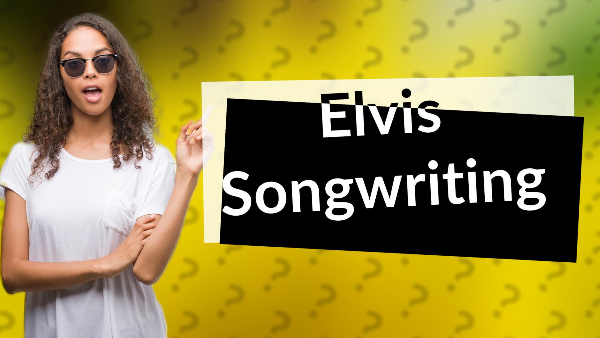 Elvis Songwriting