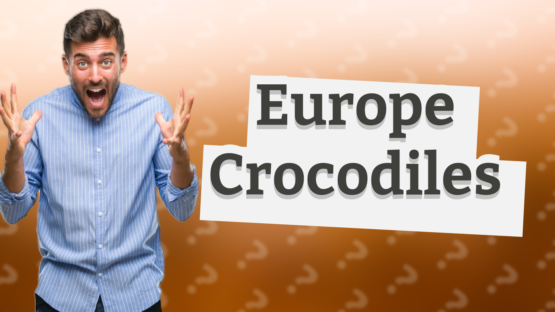 Europe Crocodiles