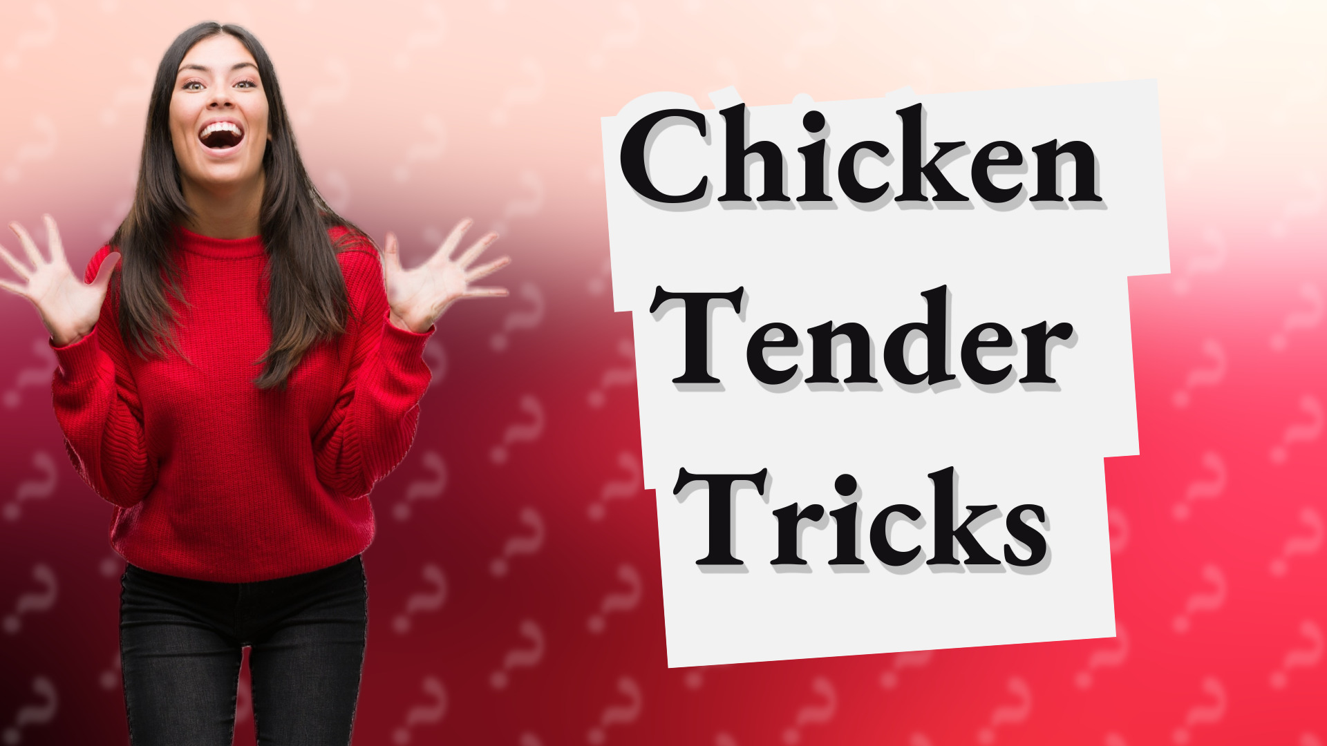 Chicken Tender Tricks