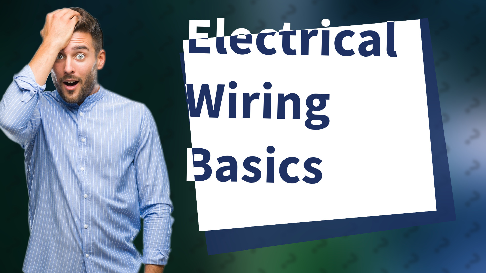 Electrical Wiring Basics