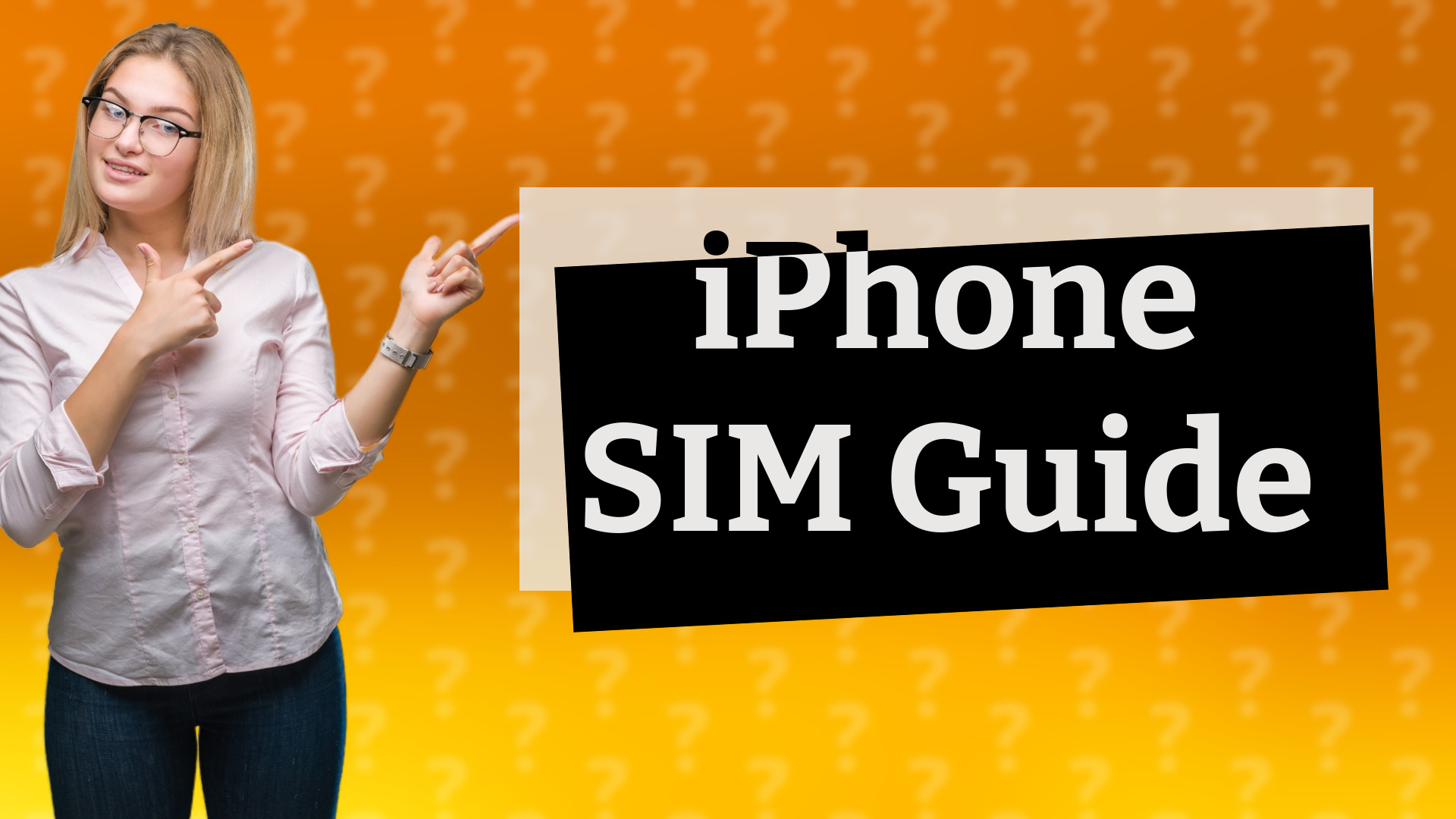 iPhone SIM Guide