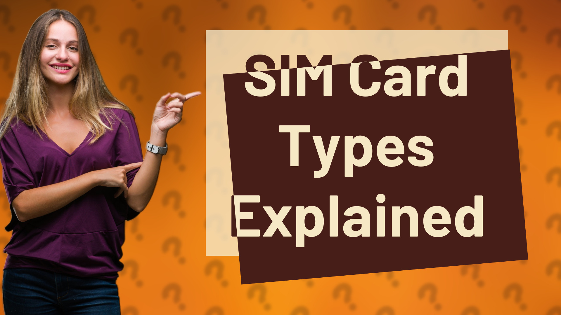 SIM Card Types Explained