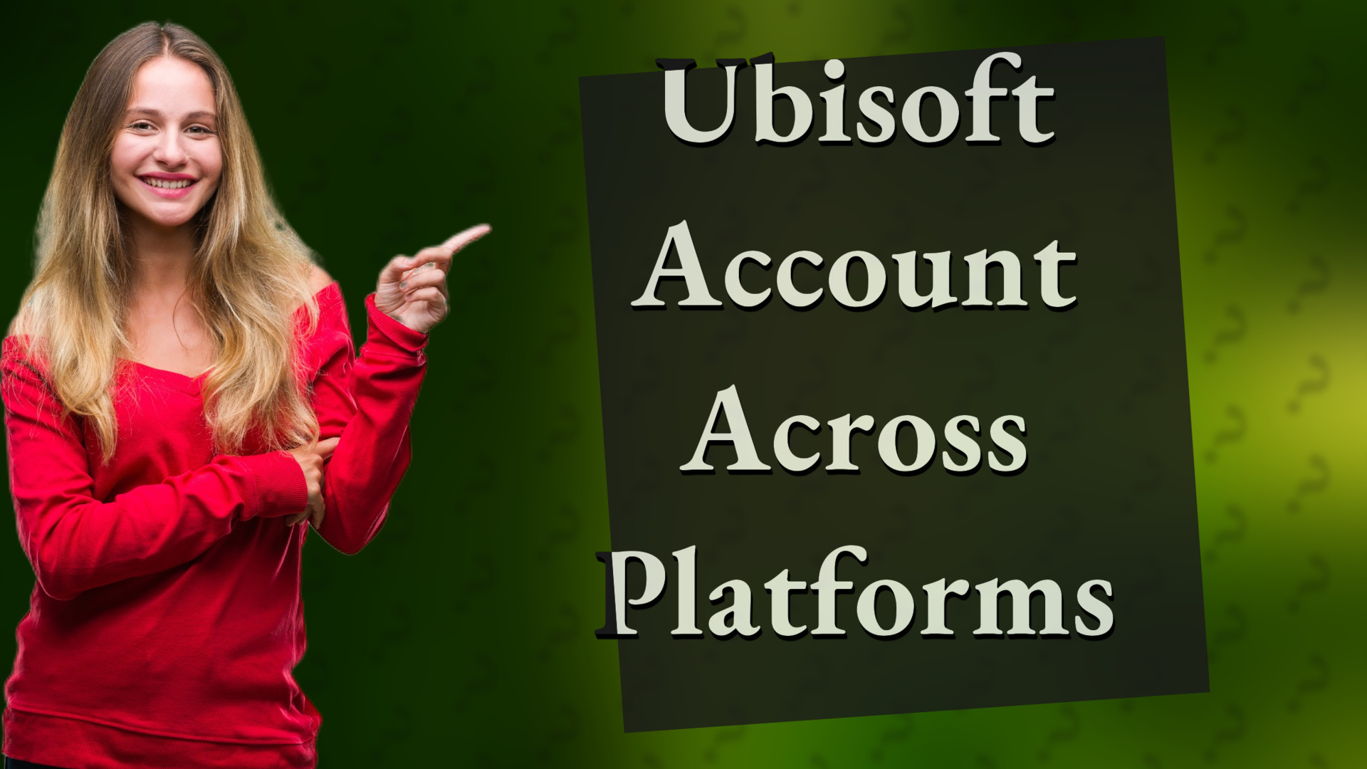 Ubisoft Account Across Platforms