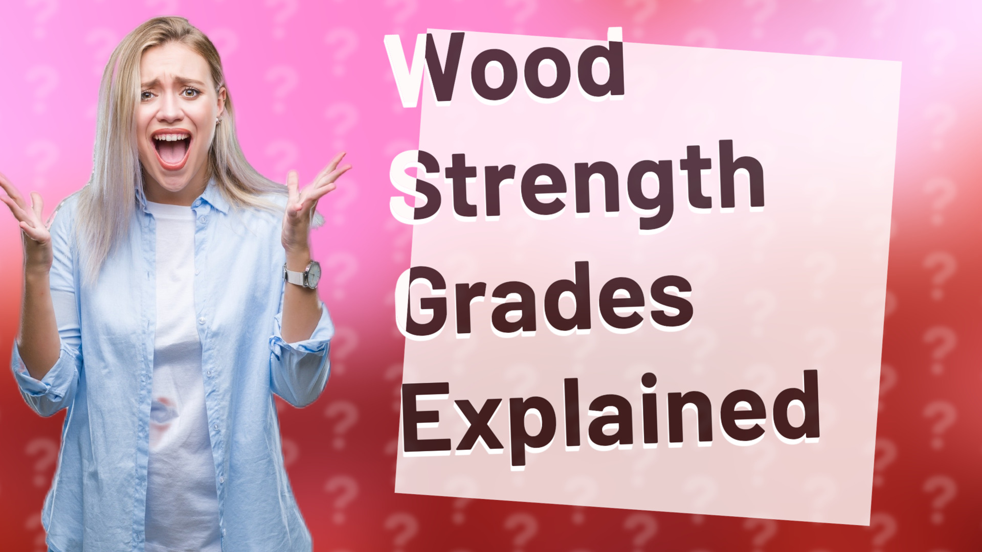 Wood Strength Grades Explained