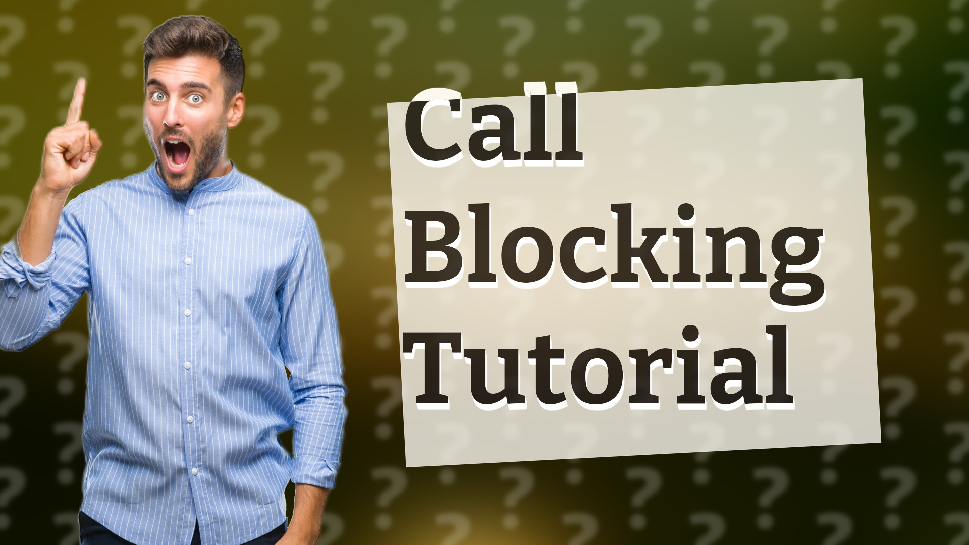 Call Blocking Tutorial