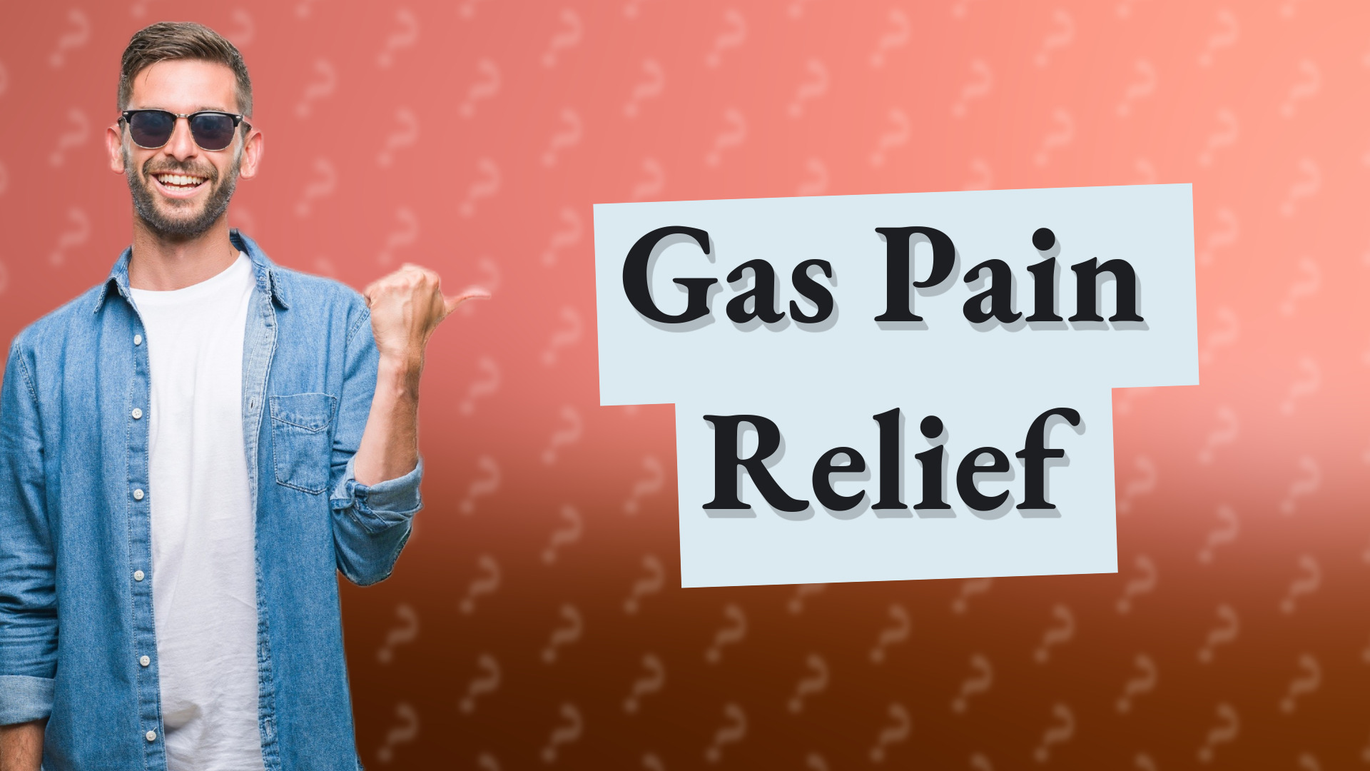 Gas Pain Relief