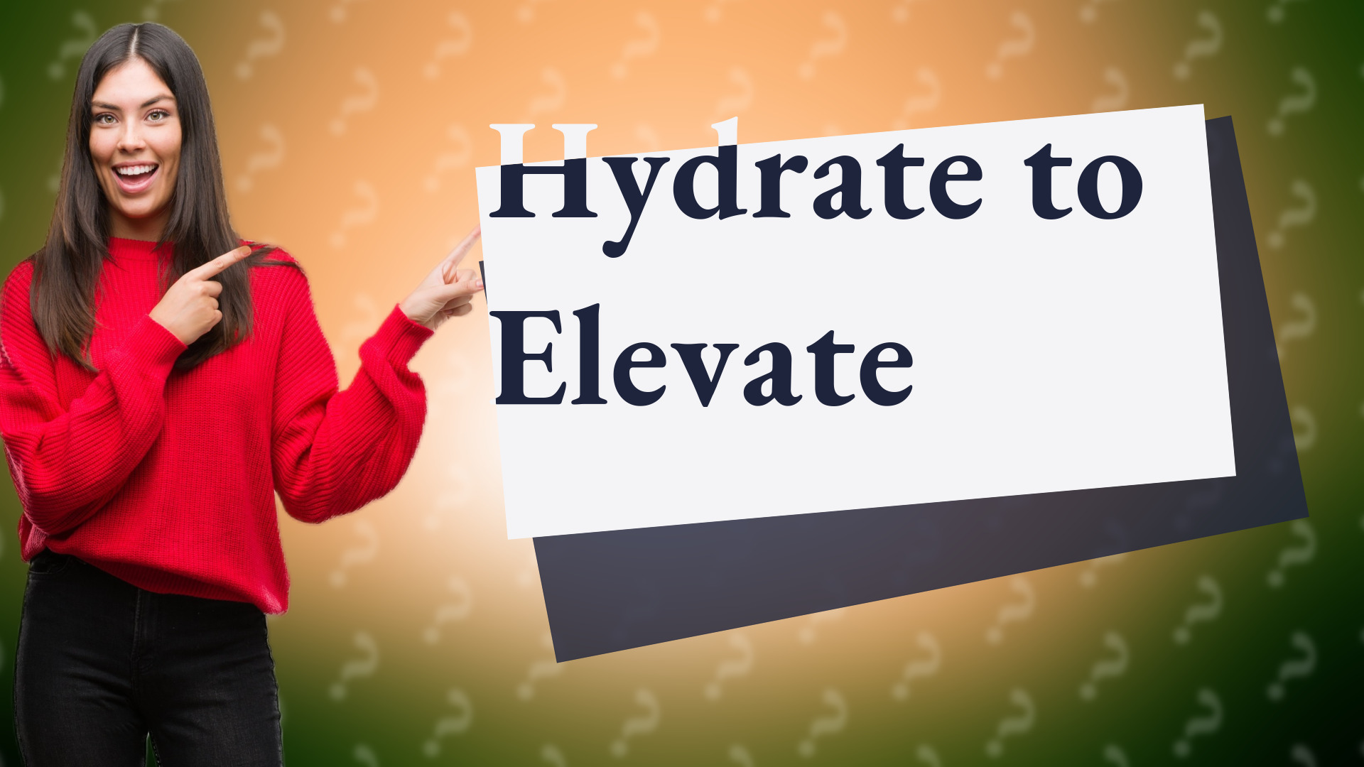 Hydrate to Elevate
