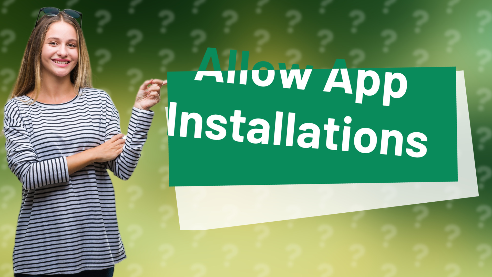 Allow App Installations