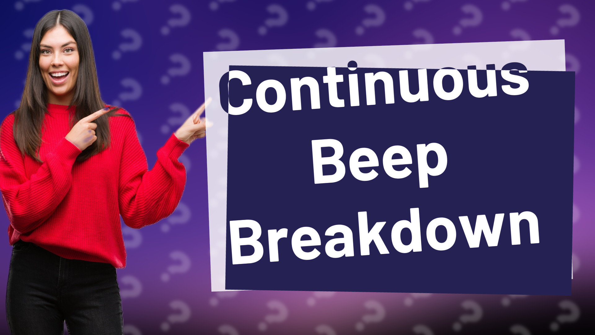 Continuous Beep Breakdown