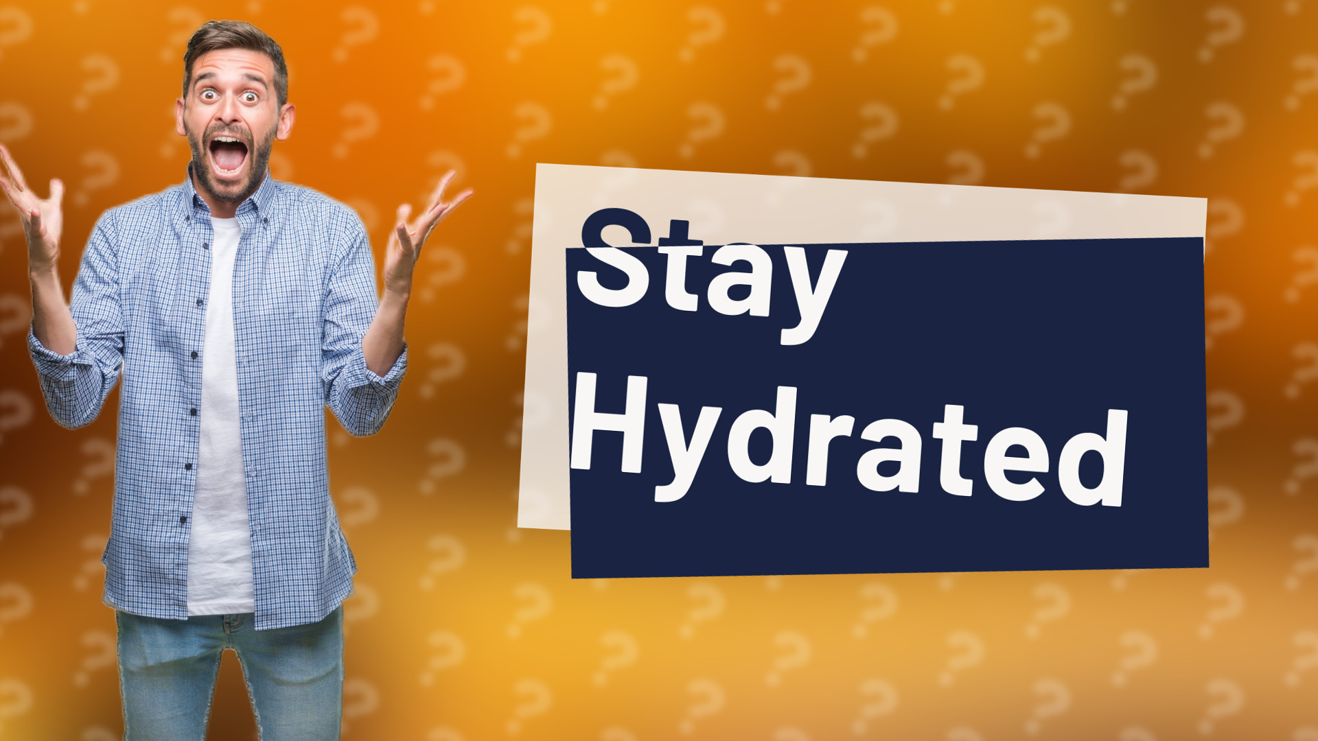 Stay Hydrated