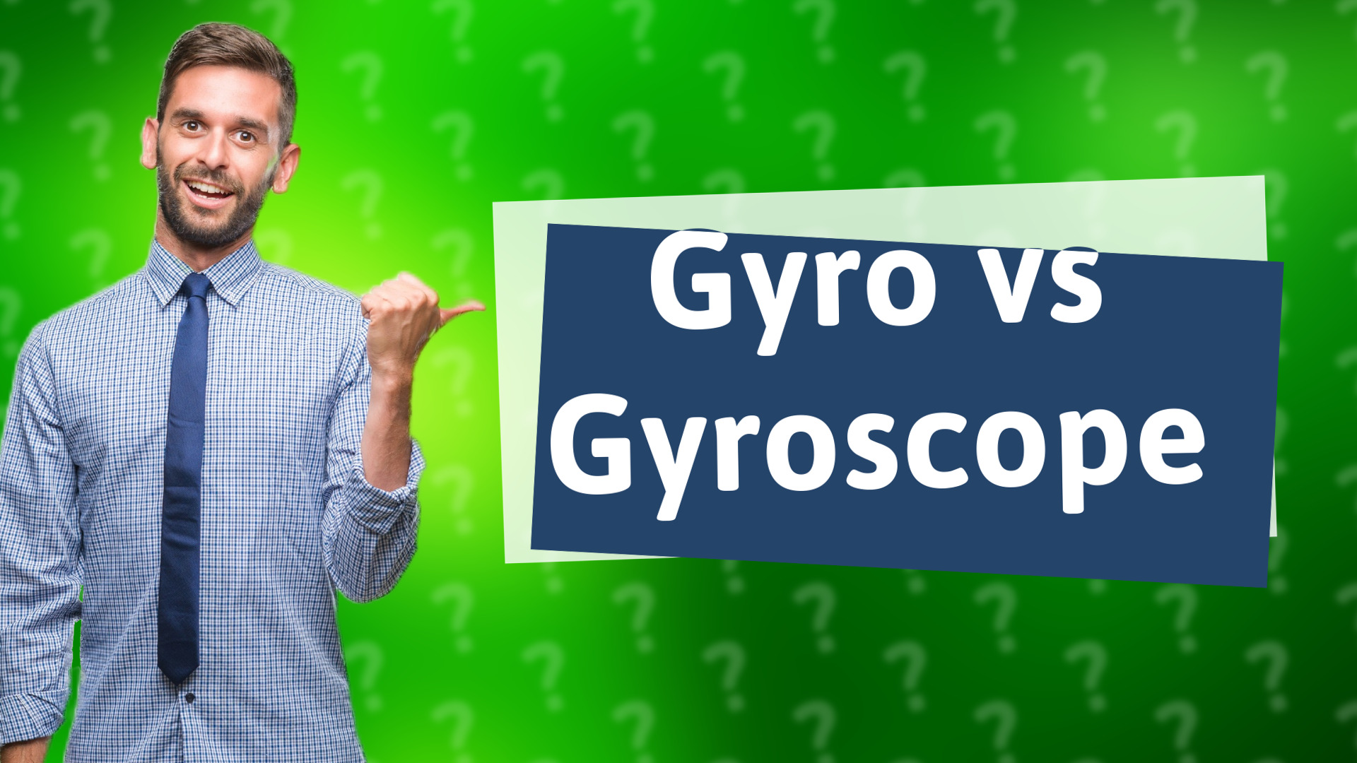 Gyro vs Gyroscope
