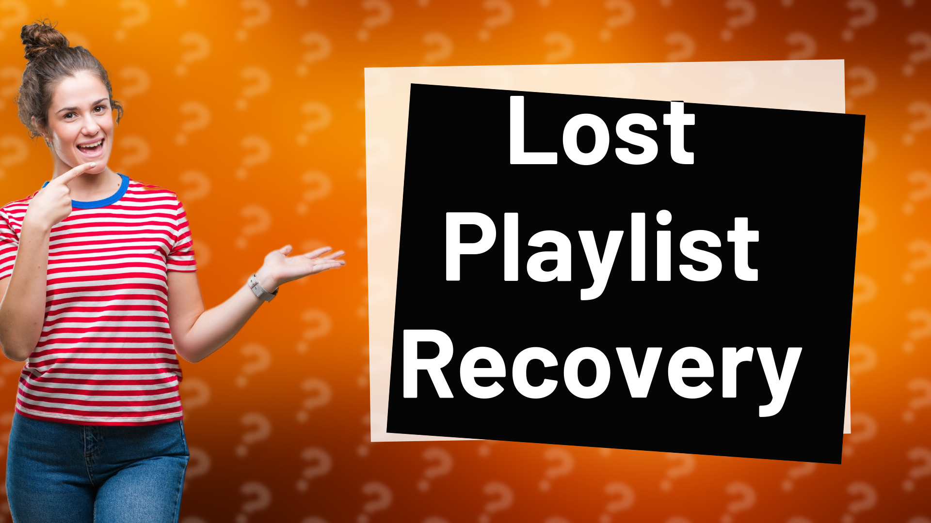 Lost Playlist Recovery