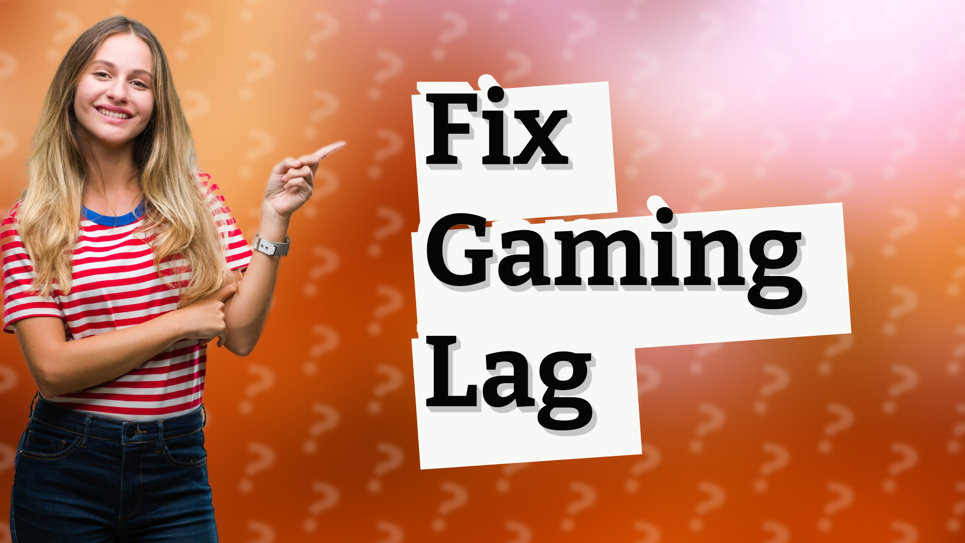 Fix Gaming Lag