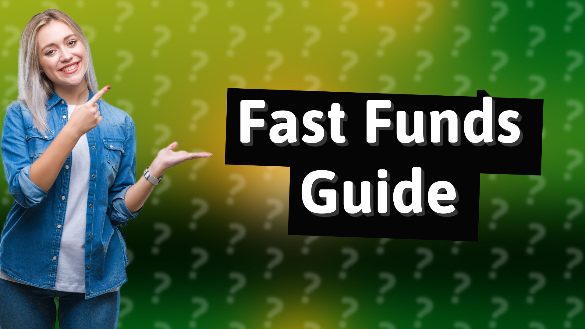 Fast Funds Guide