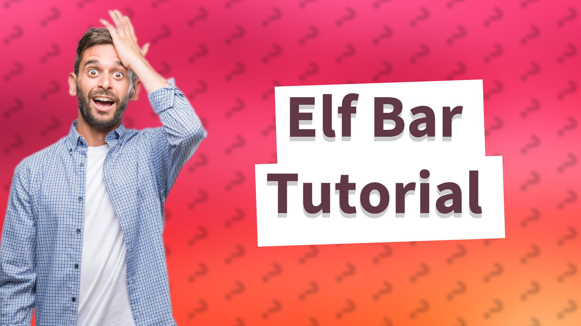 Elf Bar Tutorial