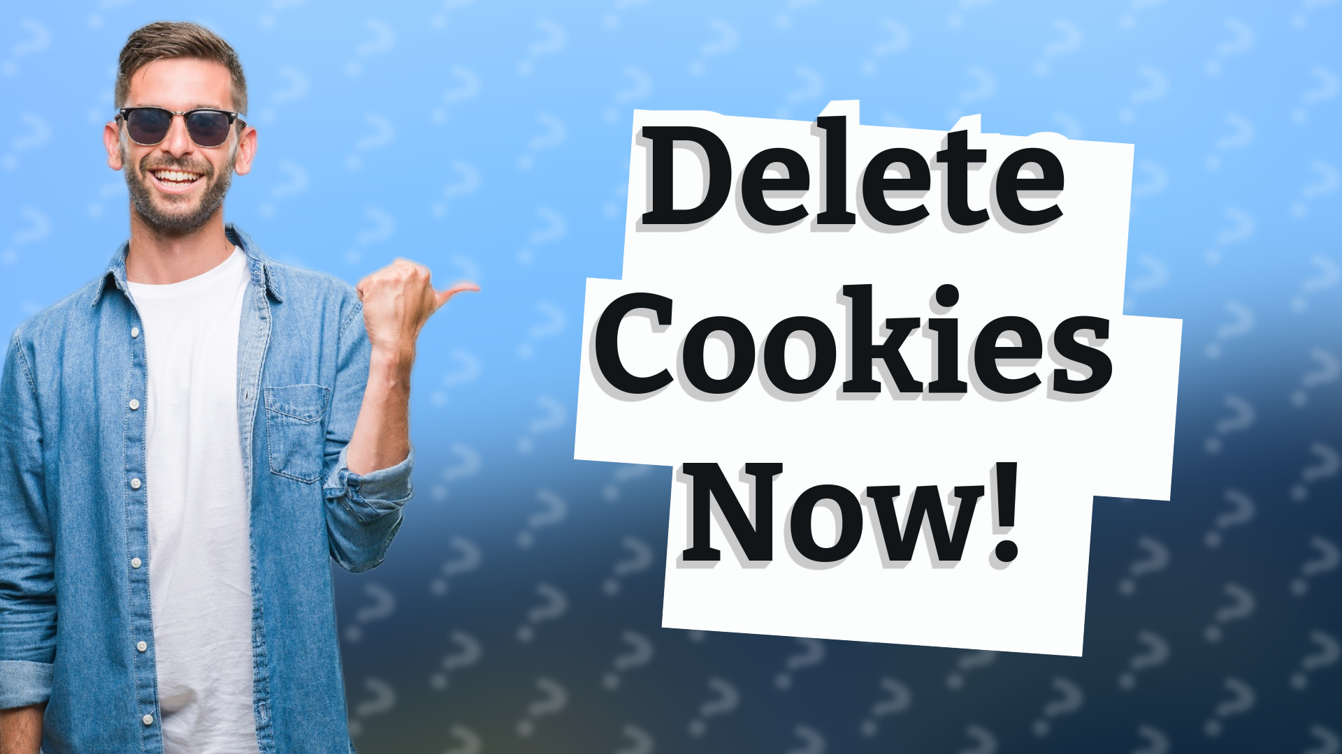 Delete Cookies Now!