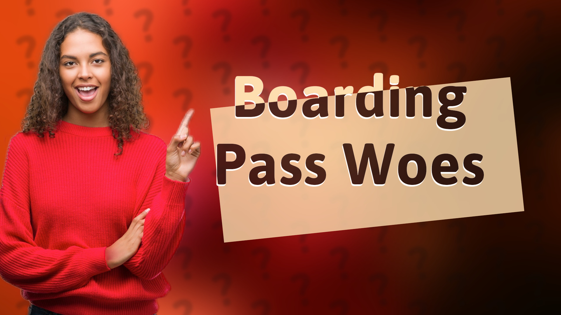 Boarding Pass Woes