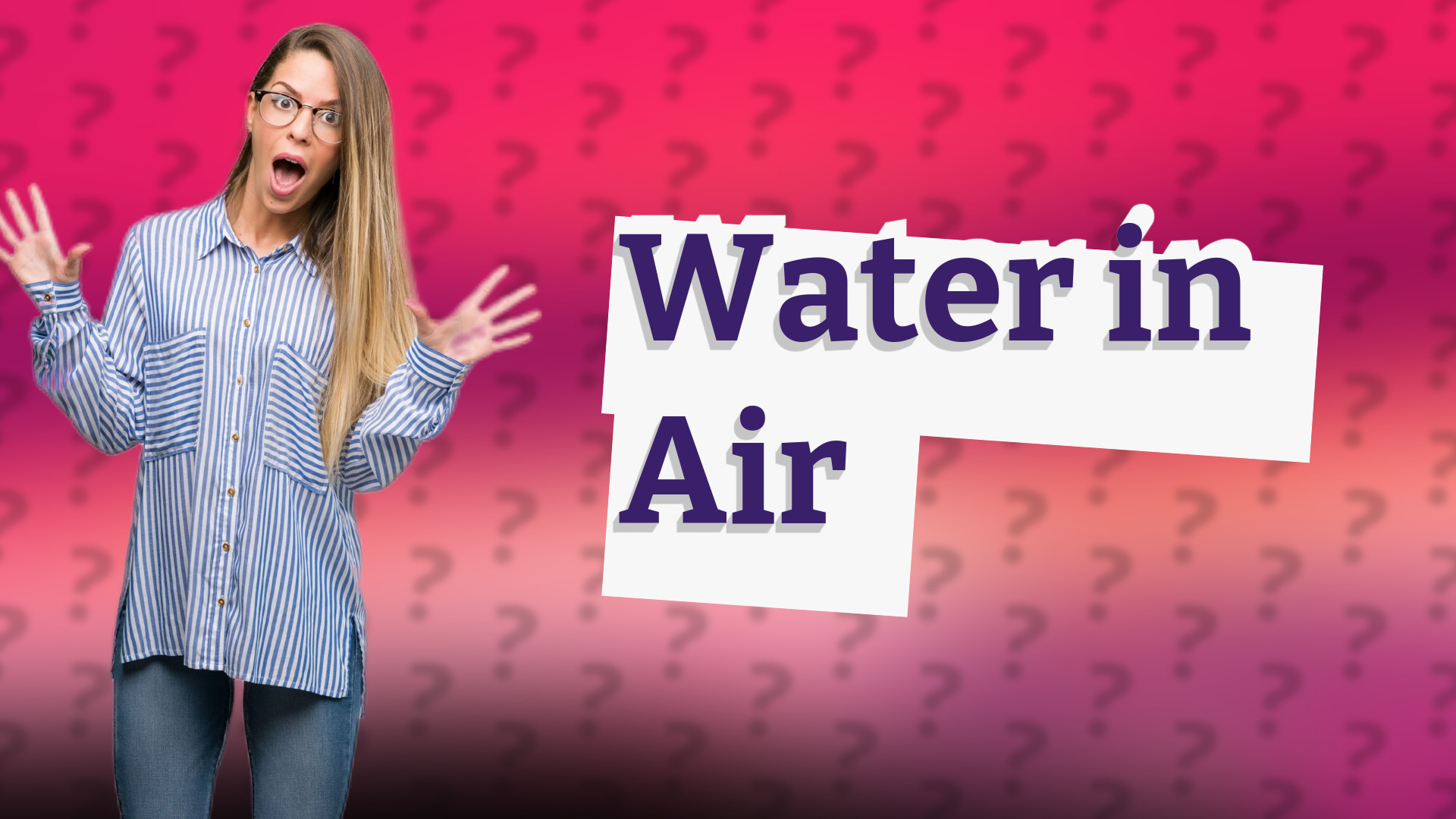 Water in Air