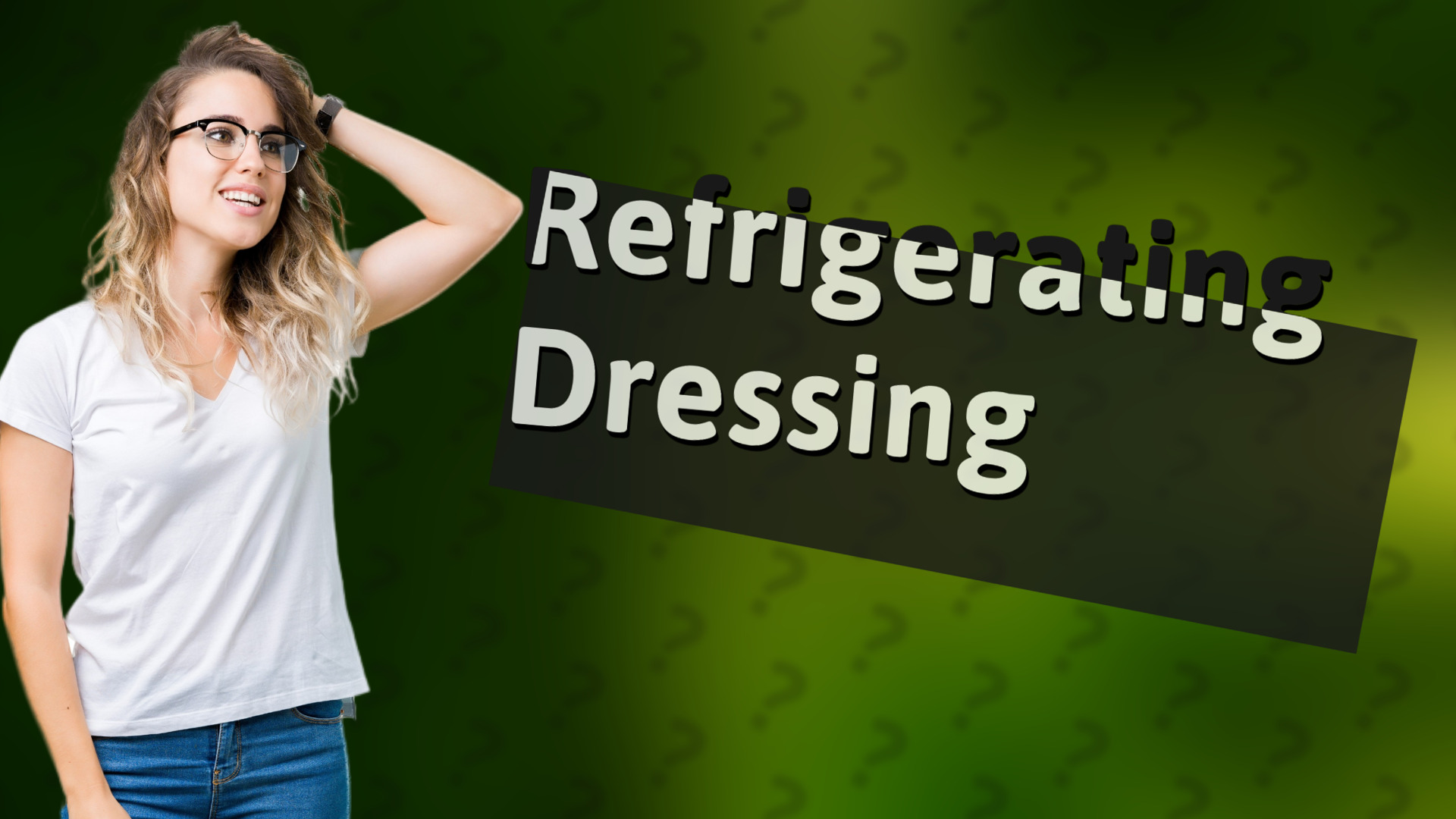 Refrigerating Dressing