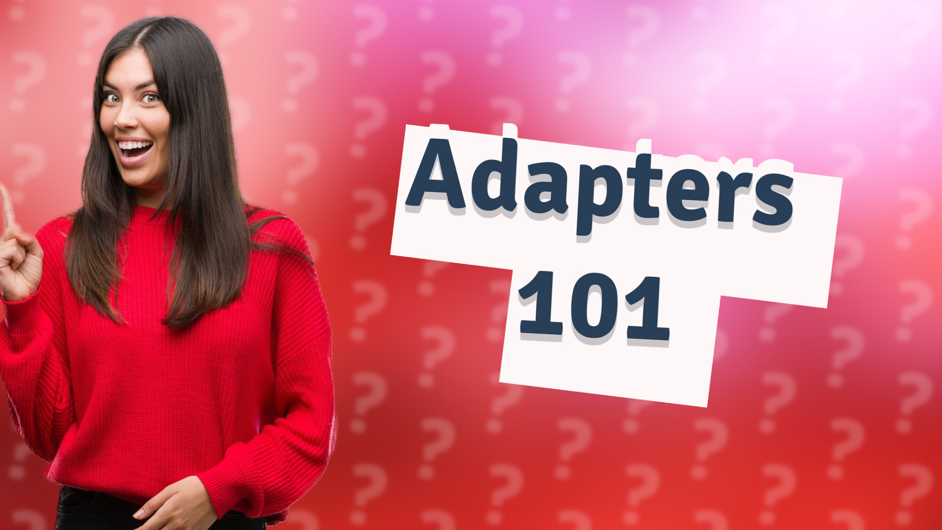 Adapters 101