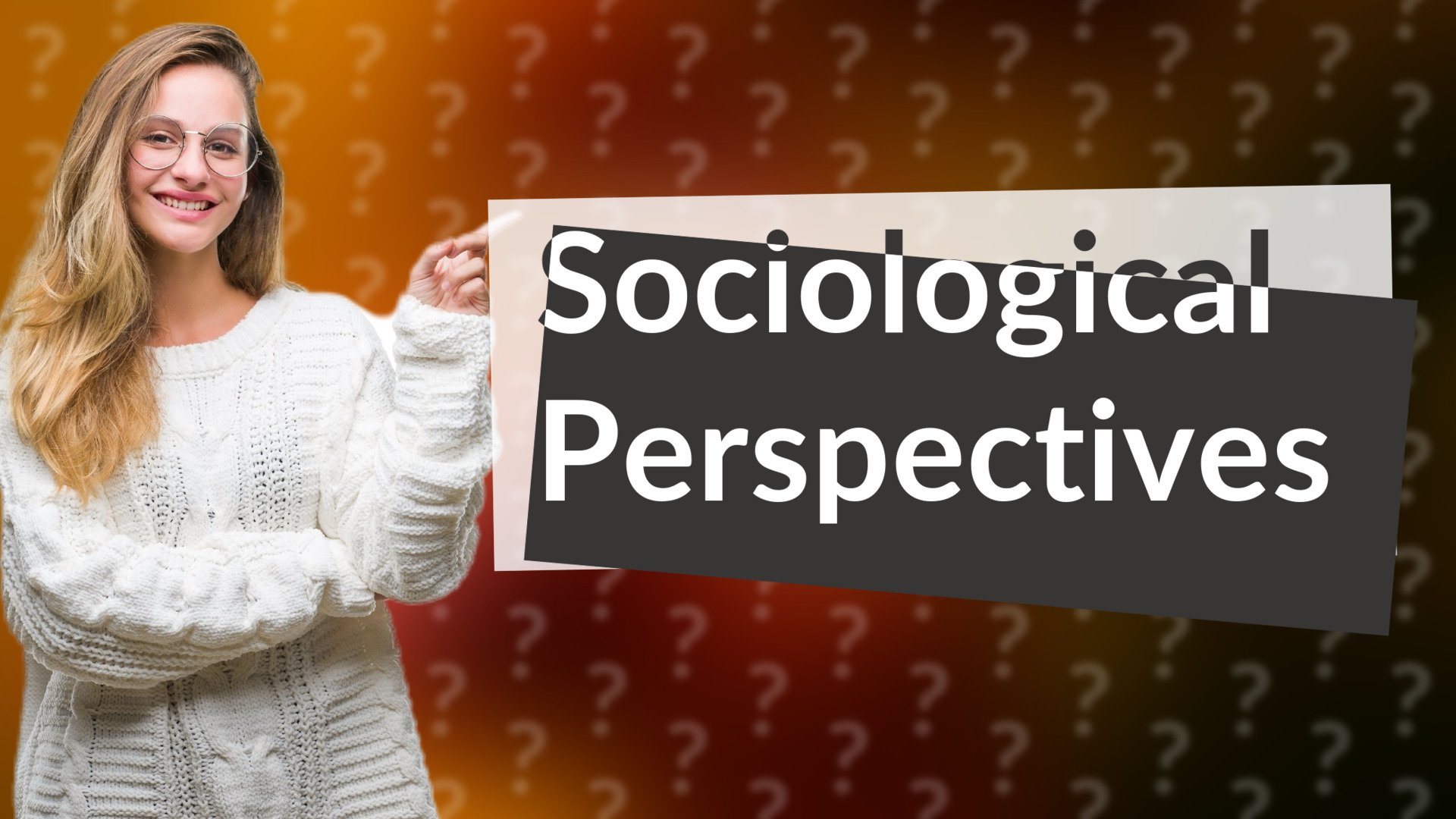 Sociological Perspectives