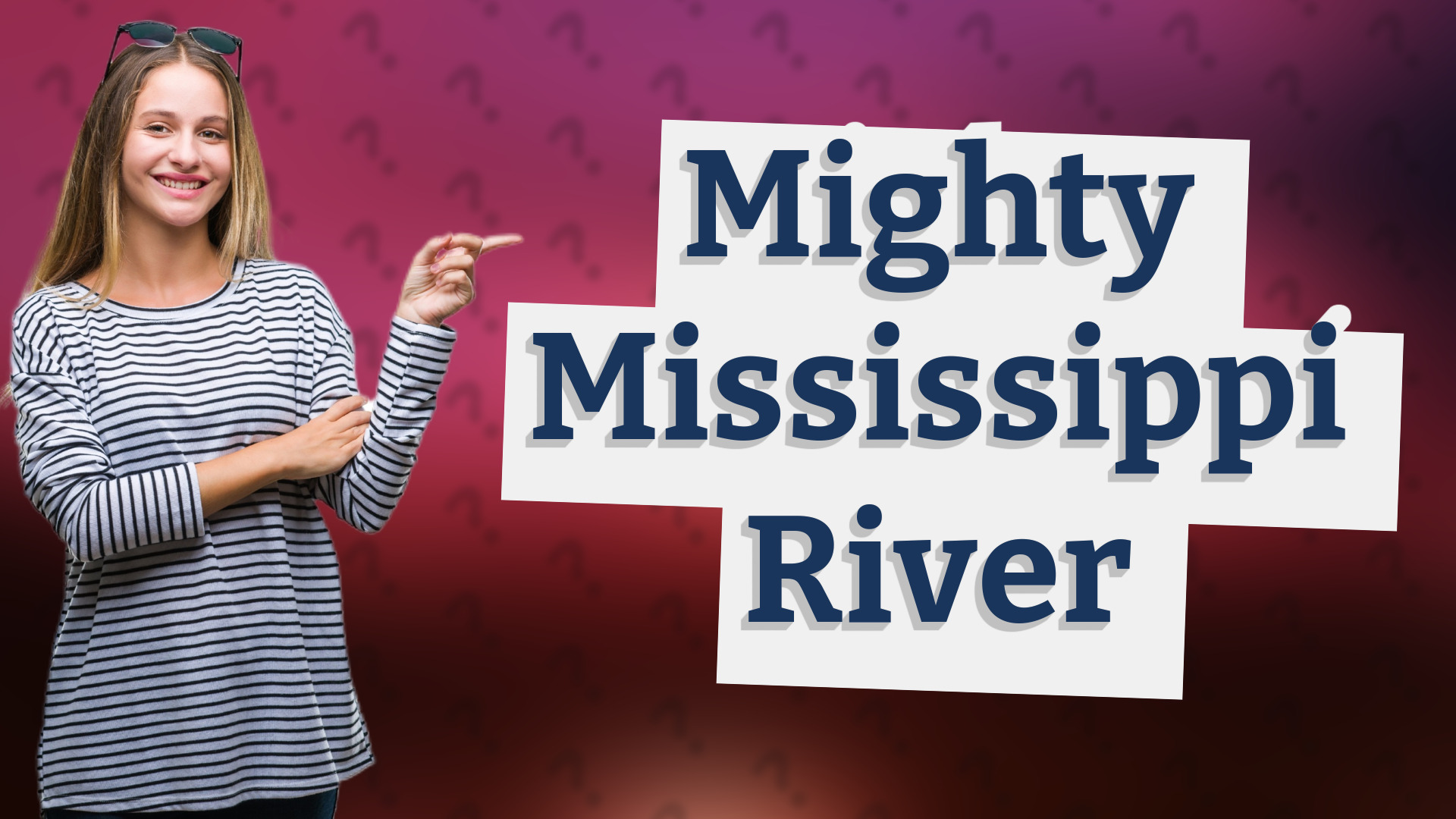 Mighty Mississippi River