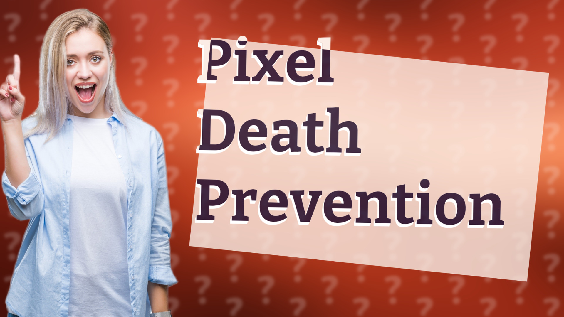 Pixel Death Prevention